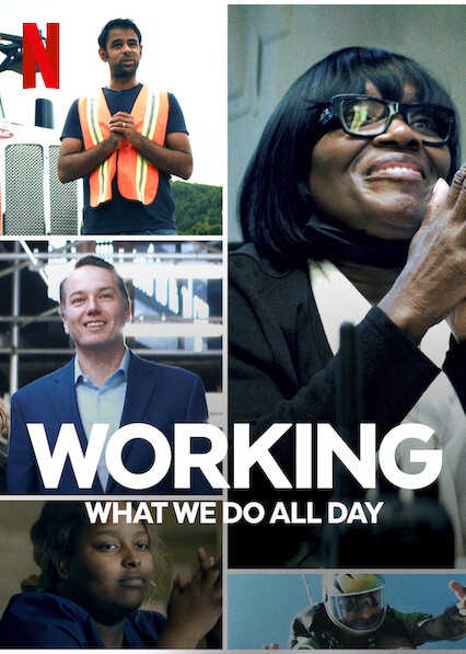 Working: What We Do All Day on Netflix USA